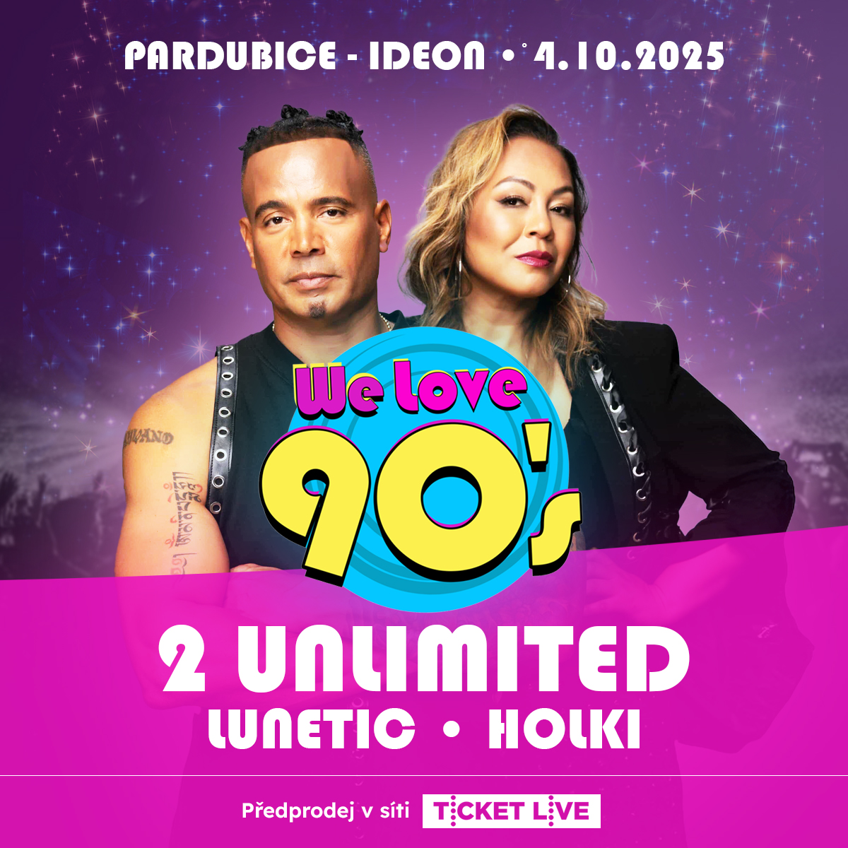 Akce 90´PÁRTY - 2 UNLIMITED - HOLKI - LUNETIC